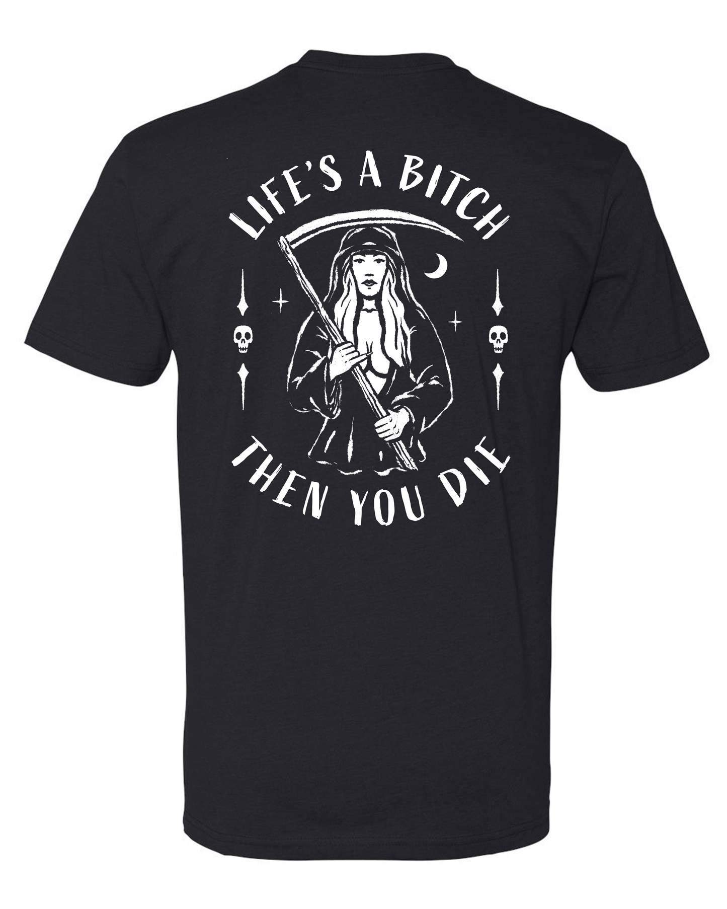 Life's a Bitch (Black)